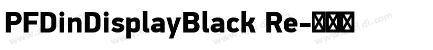 PFDinDisplayBlack Re字体转换